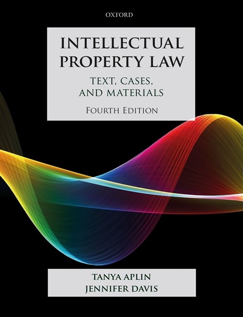 Intellectual Property Law : Text, Cases, and Materials (Paperback, 4 Revised edition)