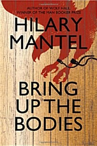 Bring up the Bodies (Paperback)