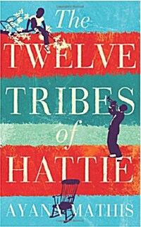 The Twelve Tribes of Hattie (Paperback)
