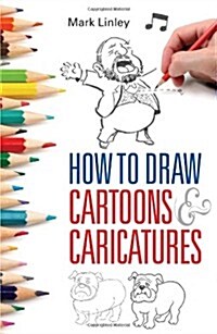 How To Draw Cartoons and Caricatures (Paperback)