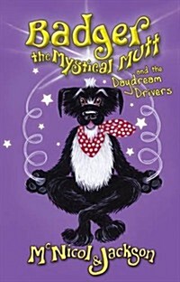 Badger the Mystical Mutt and the Daydream Drivers (Paperback)