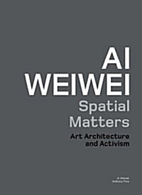 Ai Weiwei: Spatial Matters (Paperback)
