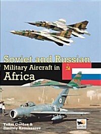 Soviet And Russian Military Aircraft In Africa (Hardcover)