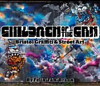 Children of the Can : Bristol Graffiti and Street Art (Hardcover, 2)