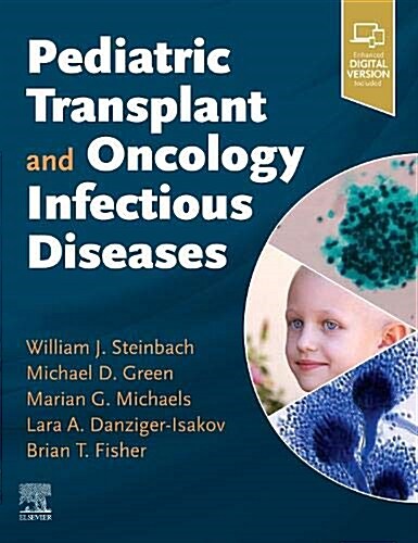 Pediatric Transplant and Oncology Infectious Diseases (Hardcover)