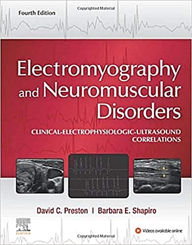 Electromyography and Neuromuscular Disorders: Clinical-Electrophysiologic-Ultrasound Correlations (Hardcover, 4)