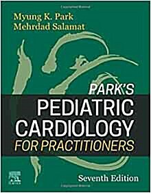 Parks Pediatric Cardiology for Practitioners (Hardcover, 7)