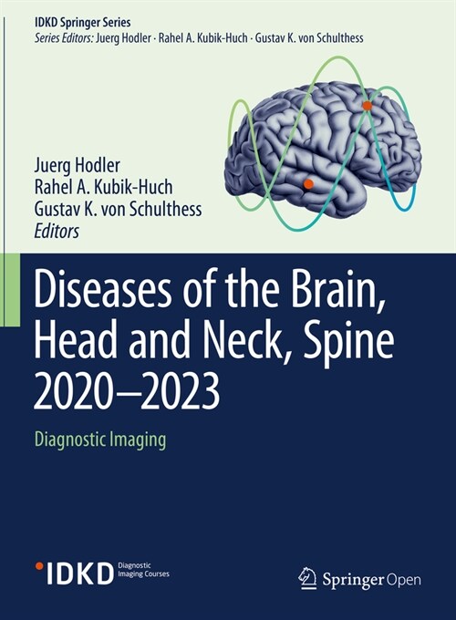 Diseases of the Brain, Head and Neck, Spine 2020-2023: Diagnostic Imaging (Paperback, 2020)