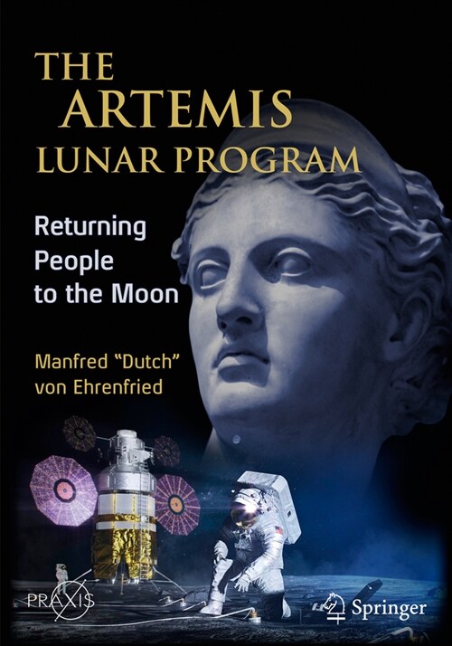 The Artemis Lunar Program: Returning People to the Moon (Paperback, 2020)