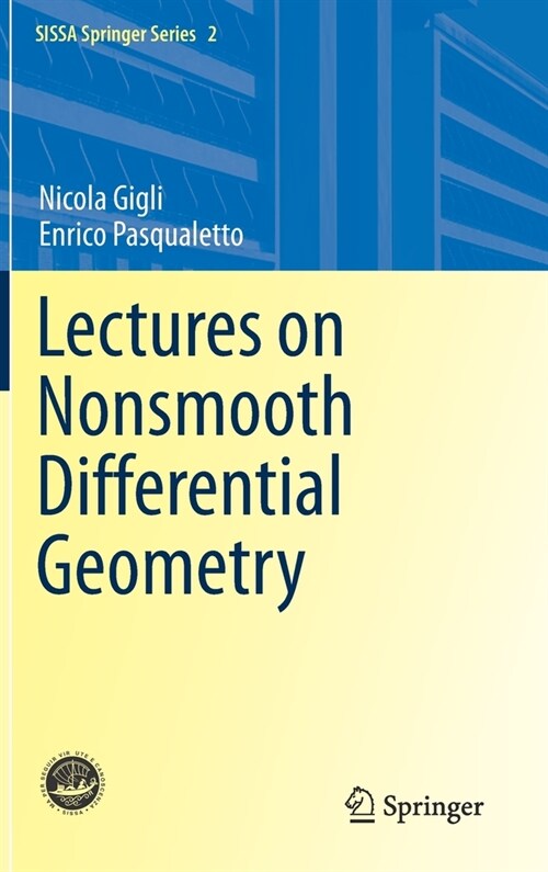 Lectures on Nonsmooth Differential Geometry (Hardcover)