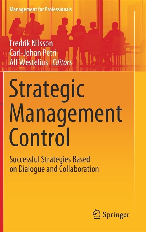 Strategic Management Control: Successful Strategies Based on Dialogue and Collaboration (Hardcover, 2020)