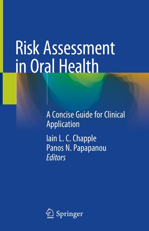 Risk Assessment in Oral Health: A Concise Guide for Clinical Application (Hardcover, 2020)