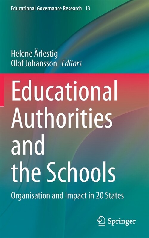 Educational Authorities and the Schools: Organisation and Impact in 20 States (Hardcover, 2020)