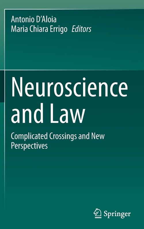 Neuroscience and Law: Complicated Crossings and New Perspectives (Hardcover, 2020)