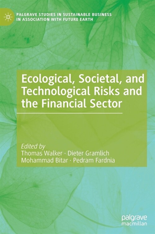 Ecological, Societal, and Technological Risks and the Financial Sector (Hardcover, 2020)