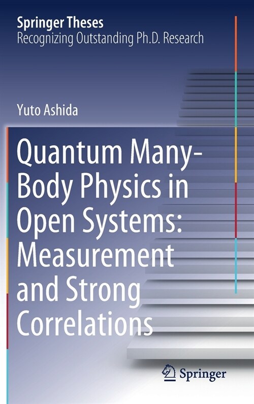 Quantum Many-Body Physics in Open Systems: Measurement and Strong Correlations (Hardcover)