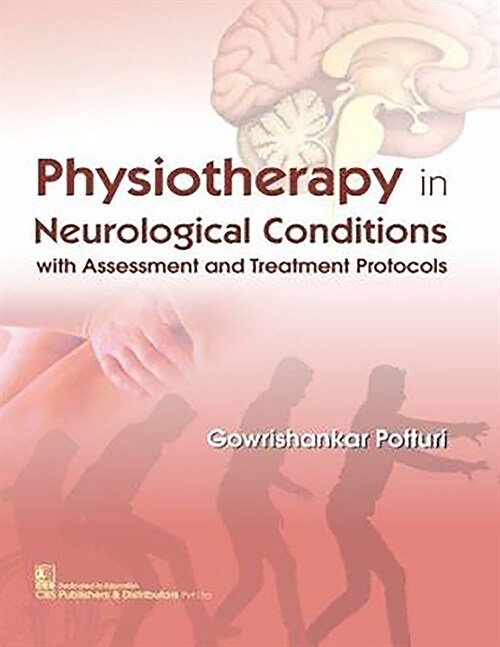 Physiotherapy in Neurological Conditions with Assessment and Treatment Protocols (Paperback)