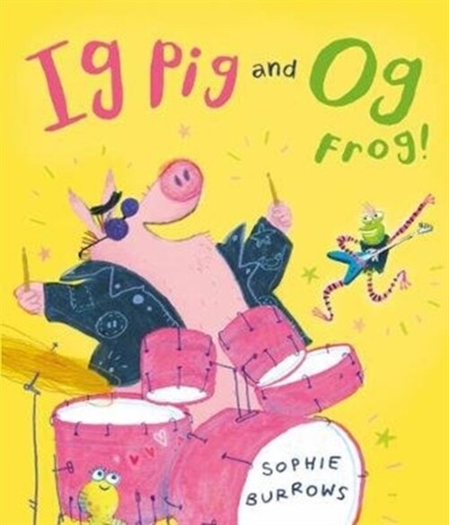 Ig Pig and Og Frog! (Hardcover)