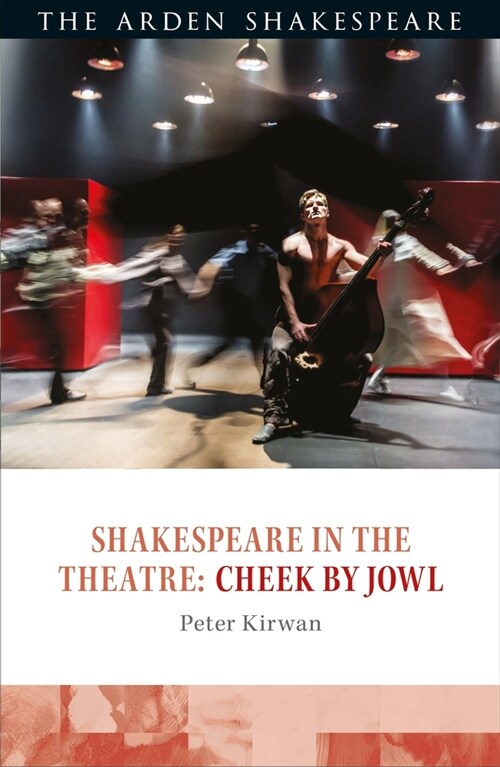 Shakespeare in the Theatre: Cheek by Jowl (Paperback)