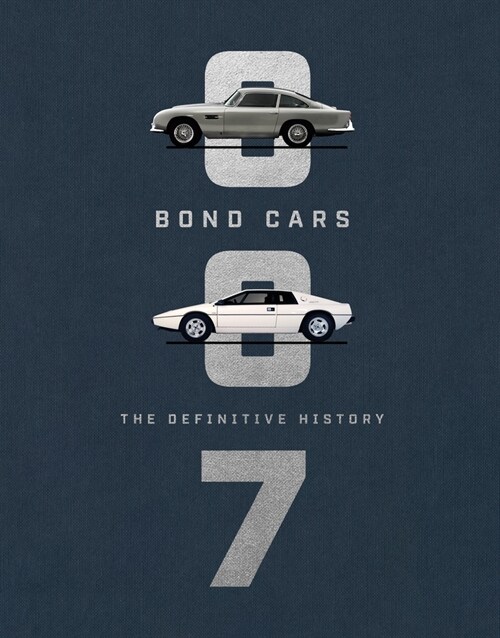 Bond Cars : The Definitive History (Hardcover)