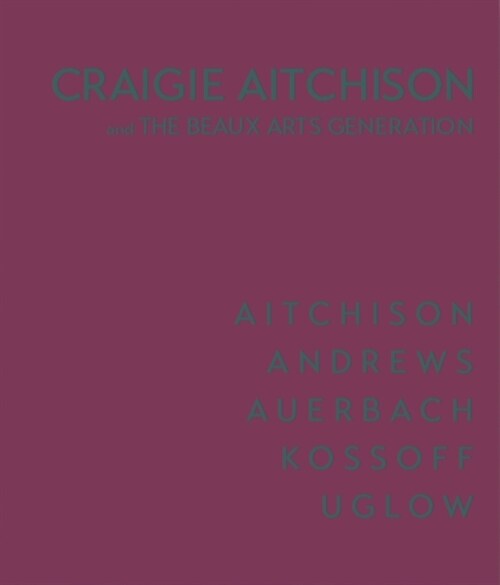 Craigie Aitchison : And the Beaux Arts Generation (Paperback)