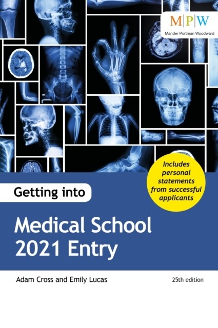 Getting into Medical School 2021 Entry (Paperback, 25 Revised edition)