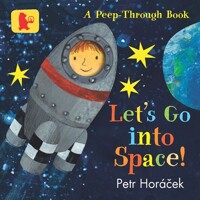 Let's go into space!: a peep-through book