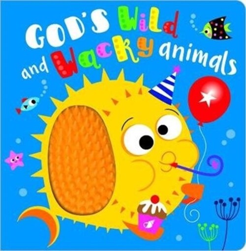 Gods Wild and Wacky Animals (Board Book)