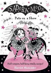 Isadora Moon. 8, Puts on a Show