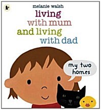 Living with Mum and Living with Dad: My Two Homes (Paperback)