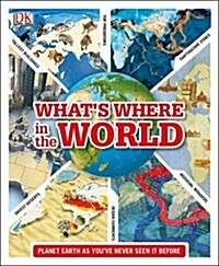 [중고] What‘s Where in the World : Planet Earth as you‘ve never seen it before (Hardcover)