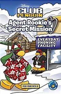 Club Penguin Pick Your Path 8: Agent Rookies Secret Mission (Paperback)