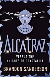 Alcatraz Versus the Knights of Crystallia (Paperback)