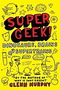 [중고] Supergeek: Dinosaurs, Brains and Supertrains (Paperback)
