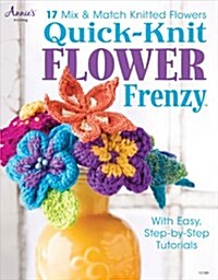 Quick-Knit Flower Frenzy (Paperback)