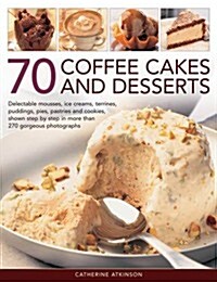 70 Coffee Cakes & Desserts (Paperback)