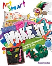 Art Smart: Make it! (Paperback)