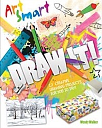 Art Smart: Draw it! (Paperback)