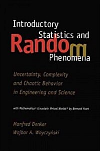 Introductory Statistics and Random Phenomena: Uncertainty, Complexity and Chaotic Behavior in Engineering and Science (Paperback, 1998)