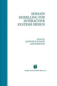 Domain Modelling for Interactive Systems Design (Paperback, 1998)