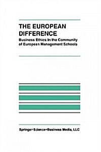 The European Difference: Business Ethics in the Community of European Management Schools (Paperback, Softcover Repri)