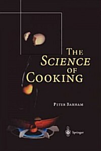 The Science of Cooking (Paperback, Softcover Repri)