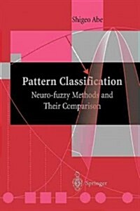 Pattern Classification : Neuro-Fuzzy Methods and Their Comparison (Paperback, Softcover reprint of the original 1st ed. 2001)