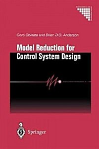 Model Reduction for Control System Design (Paperback, Softcover reprint of the original 1st ed. 2001)