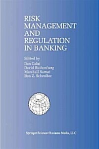 Risk Management and Regulation in Banking: Proceedings of the International Conference on Risk Management and Regulation in Banking (1997) (Paperback, Softcover Repri)