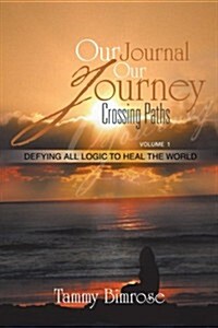 Our Journal Our Journey: Crossing Paths (Paperback)