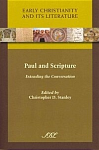 Paul and Scripture: Extending the Conversation (Paperback)