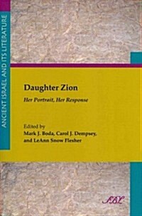 Daughter Zion: Her Portrait, Her Response (Paperback)