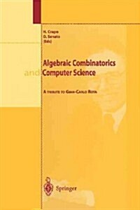 Algebraic Combinatorics and Computer Science: A Tribute to Gian-Carlo Rota (Paperback, Softcover Repri)