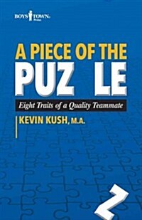 A Piece of the Puzzle: Eight Traits of a Quality Teammate (Paperback)